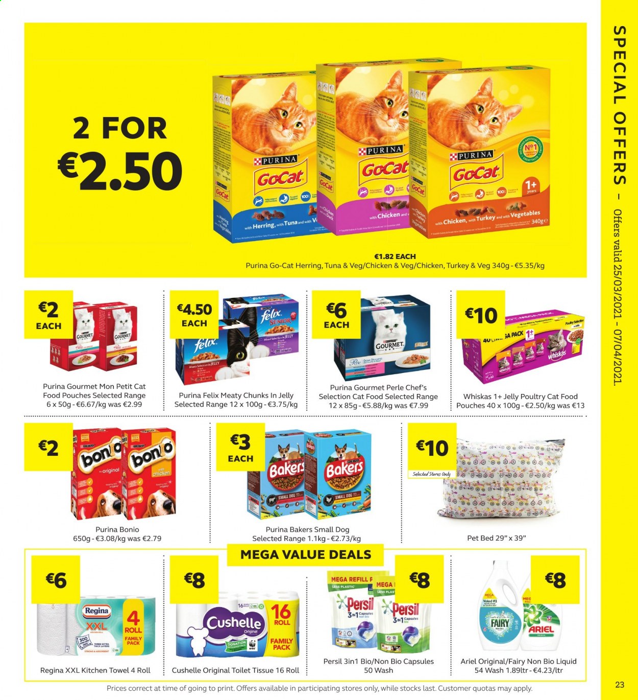 thumbnail - SuperValu offer  - 25.03.2021 - 07.04.2021 - Sales products - tuna, jelly, toilet paper, tissues, kitchen towels, Fairy, Persil, Ariel, pet bed, animal food, cat food, Purina, Whiskas, Go-Cat, Felix, Bakers. Page 23.