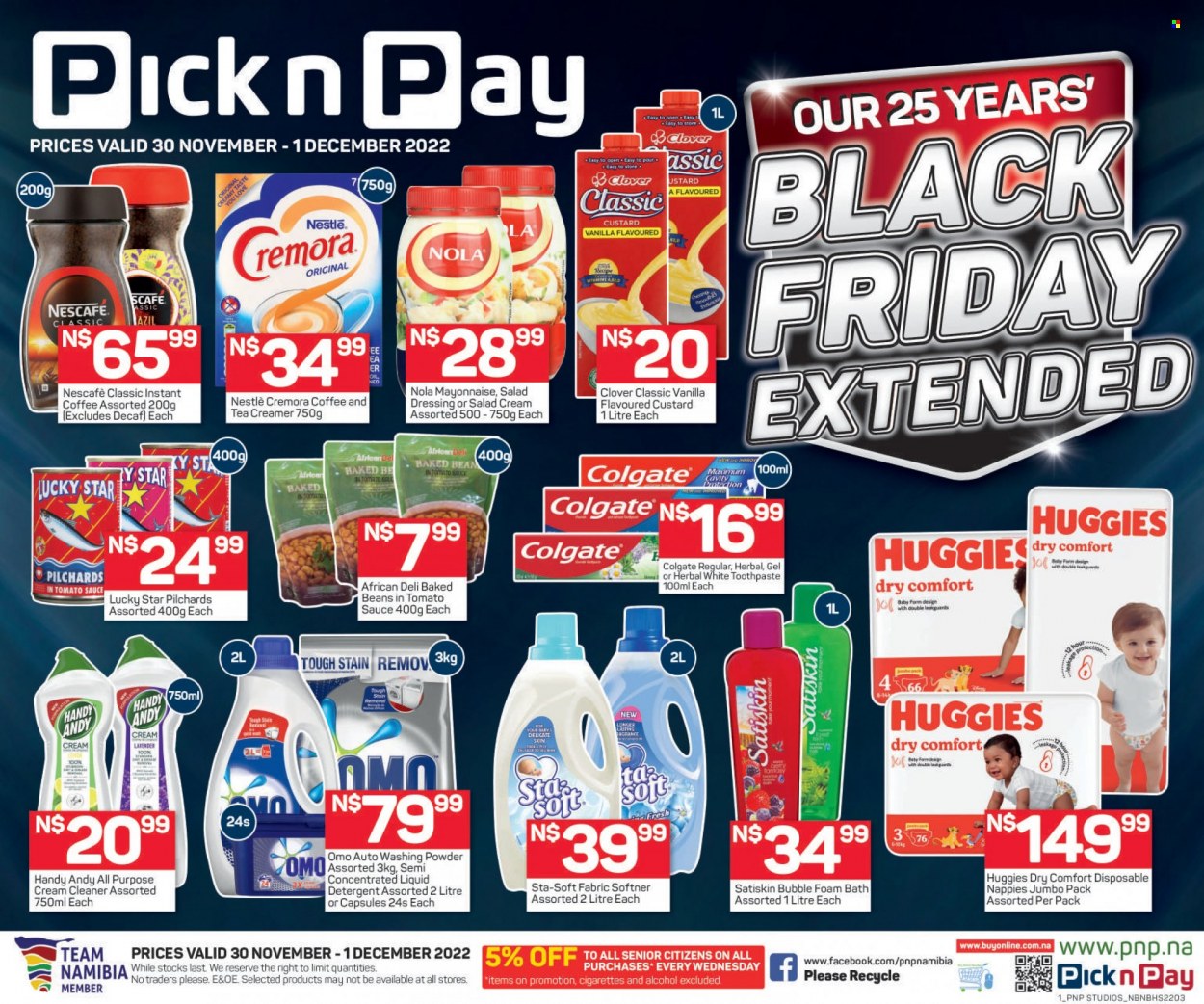 thumbnail - Pick n Pay catalogue  - 30/11/2022 - 01/12/2022 - Sales products - sardines, Clover, creamer, coffee and tea creamer, salad cream, Nestlé, Cremora, baked beans, salad dressing, dressing, tea, instant coffee, Nescafé, alcohol, Huggies, nappies, detergent, cream cleaner, cleaner, Omo, liquid detergent, laundry powder, bath foam, Satiskin, Colgate, toothpaste. Page 1.