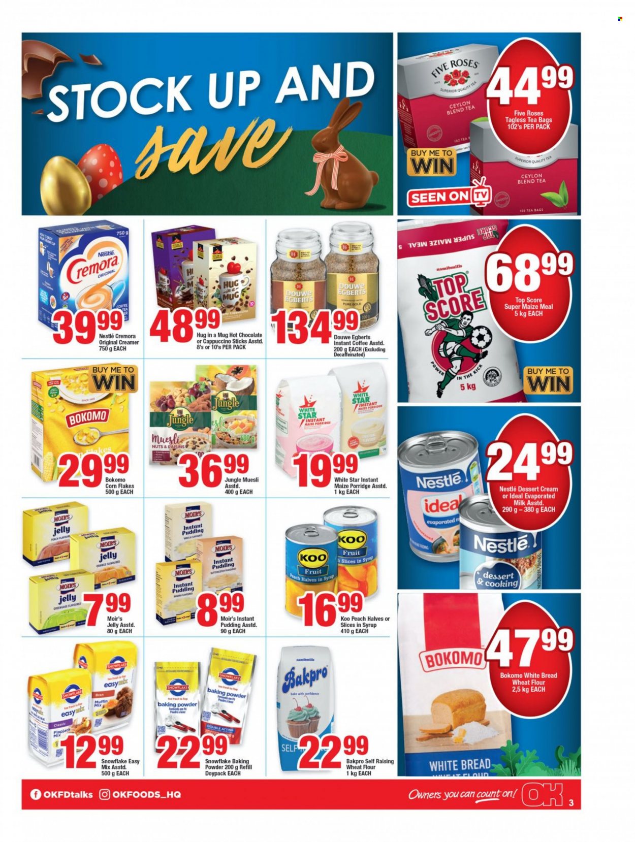 thumbnail - OK catalogue  - 22/03/2023 - 10/04/2023 - Sales products - bread, white bread, muffin mix, oranges, pudding, evaporated milk, creamer, butterscotch, Nestlé, jelly, fruit slices, baking powder, flour, wheat flour, Cremora, maize meal, White Star, Koo, corn flakes, porridge, muesli, dried fruit, hot chocolate, tea bags, cappuccino, coffee, instant coffee, Douwe Egberts. Page 3.