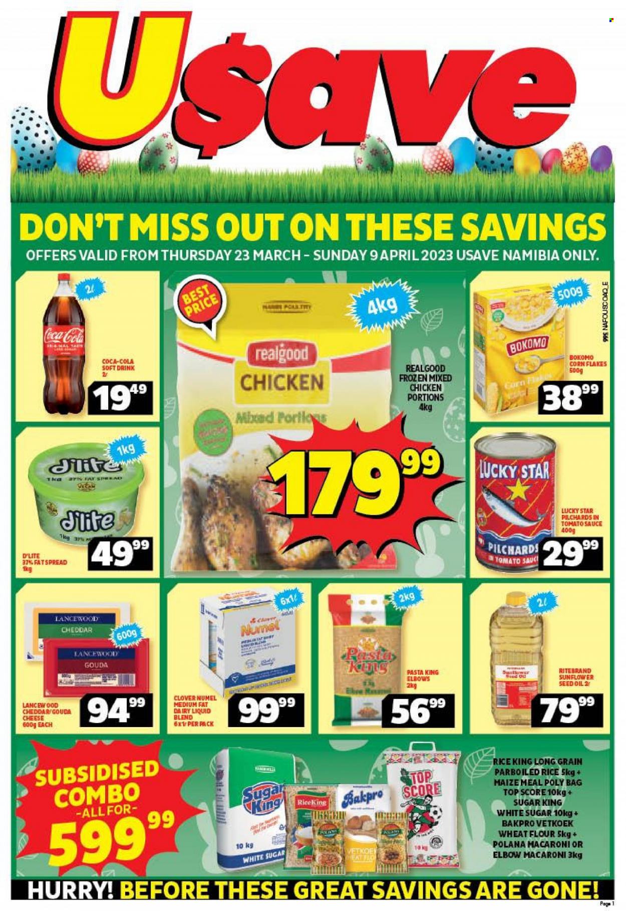 thumbnail - Shoprite catalogue  - 23/03/2023 - 09/04/2023 - Sales products - sardines, macaroni, pasta, gouda, cheddar, cheese, Lancewood, fat spread, flour, sugar, wheat flour, maize meal, corn flakes, rice, parboiled rice, sunflower oil, oil, Coca-Cola, soft drink, chicken. Page 1.