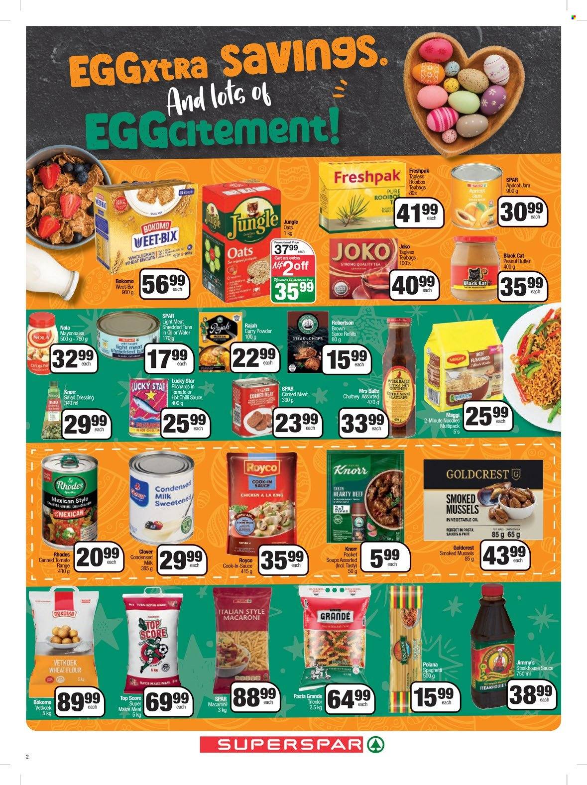 thumbnail - SPAR catalogue  - 27/03/2023 - 10/04/2023 - Sales products - mussels, sardines, tuna, spaghetti, macaroni, pasta, Knorr, noodles, Clover, condensed milk, mayonnaise, cereal bar, flour, wheat flour, oats, Maggi, maize meal, canned tomatoes, corned meat, Weet-Bix, jungle oats, Pasta Grandé, spice, curry powder, salad dressing, dressing, chutney, apricot jam, fruit jam, peanut butter, water, tea, tea bags, rooibos tea, Joko, chicken. Page 6.