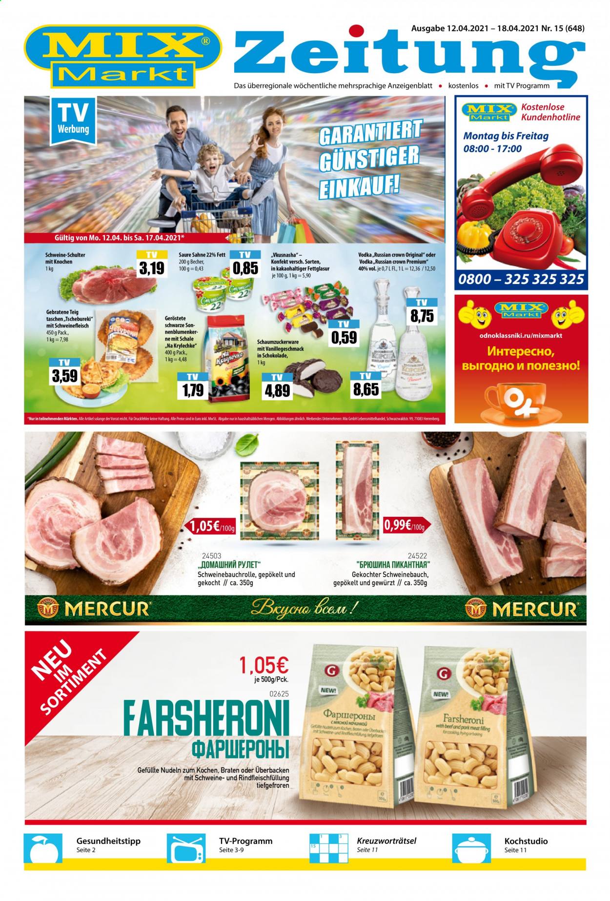 thumbnail - Prospekte Mix Markt - 12.04.2021 - 18.04.2021 - Produkte in Aktion - Schweinebauch, Schweinefleisch, Schokolade, Nudeln, Sonnenblumenkerne, Vodka, Becher, Schale. Seite 1.