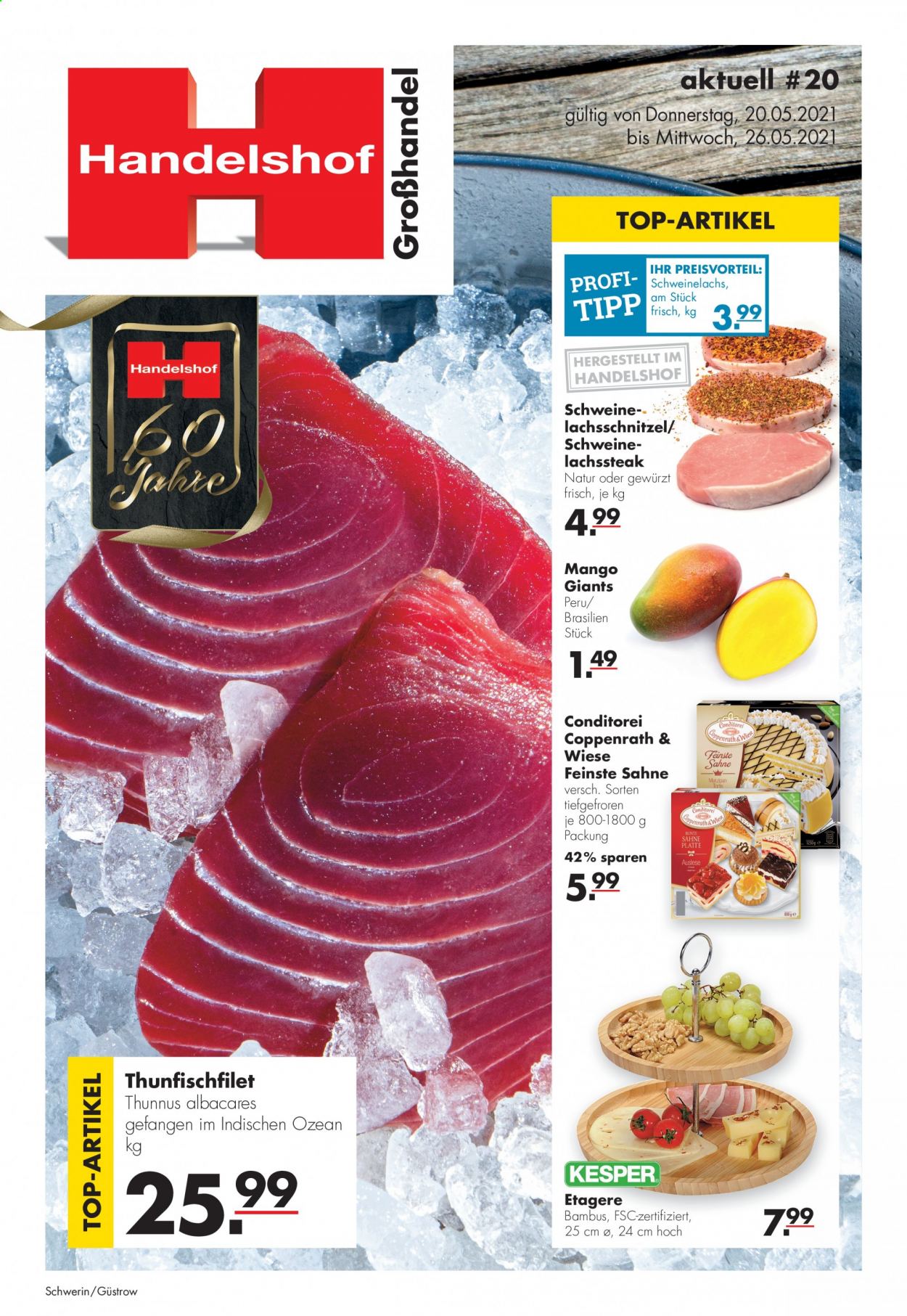 thumbnail - Prospekte Handelshof - 20.05.2021 - 26.05.2021 - Produkte in Aktion - Schweinefleisch, Torte, Mango, Coppenrath & Wiese, Etagere. Seite 1.