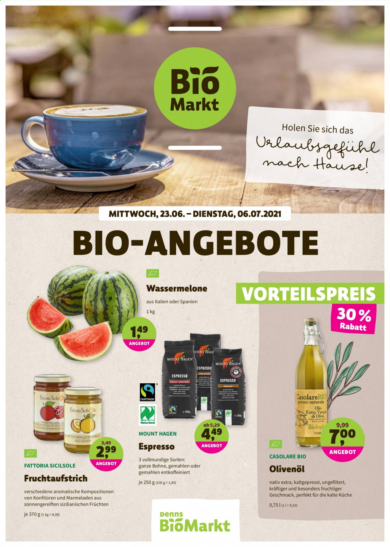 thumbnail - Prospekte BioMarkt - 23.06.2021 - 6.07.2021 - Produkte in Aktion - Wassermelone, Olivenöl, Öl, Fruchtaufstrich, Espresso. Seite 1.