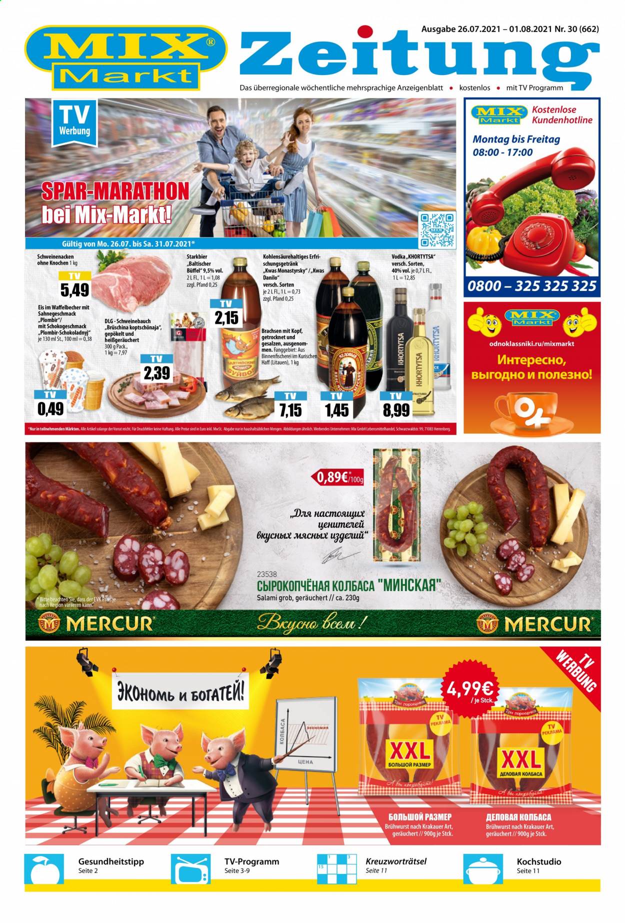 thumbnail - Prospekte Mix Markt - 26.07.2021 - 1.08.2021 - Produkte in Aktion - Alkohol, Schweinebauch, Schweinefleisch, Schweinenacken, Wurst, Salami, Krakauer, Brühwurst, Eis, Vodka. Seite 1.