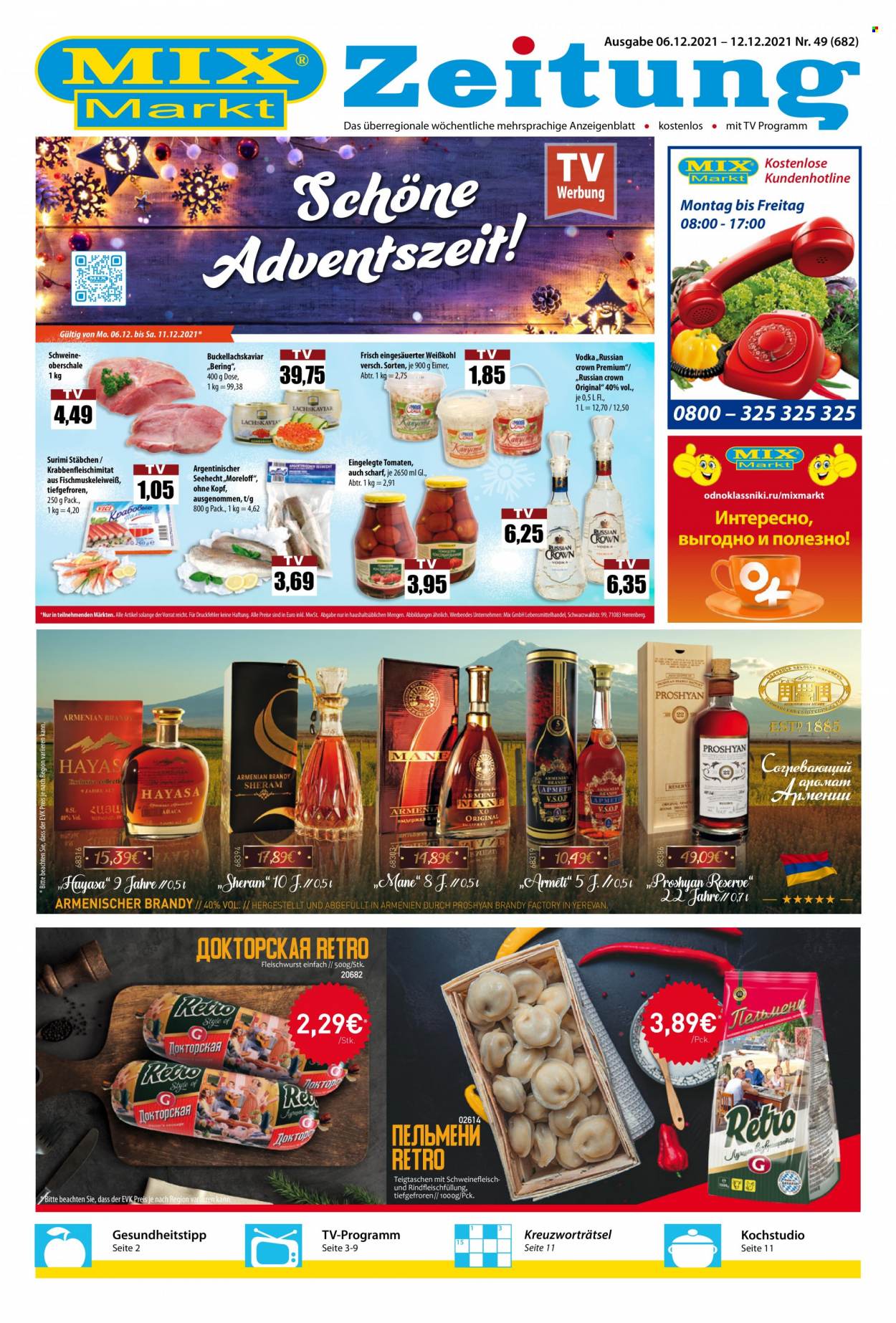 thumbnail - Prospekte Mix Markt - 6.12.2021 - 12.12.2021 - Produkte in Aktion - Alkohol, Tomaten, Weißkohl, Schweineoberschale, Pelmeni, Wurst, Fleischwurst, Vodka, Eimer. Seite 1.