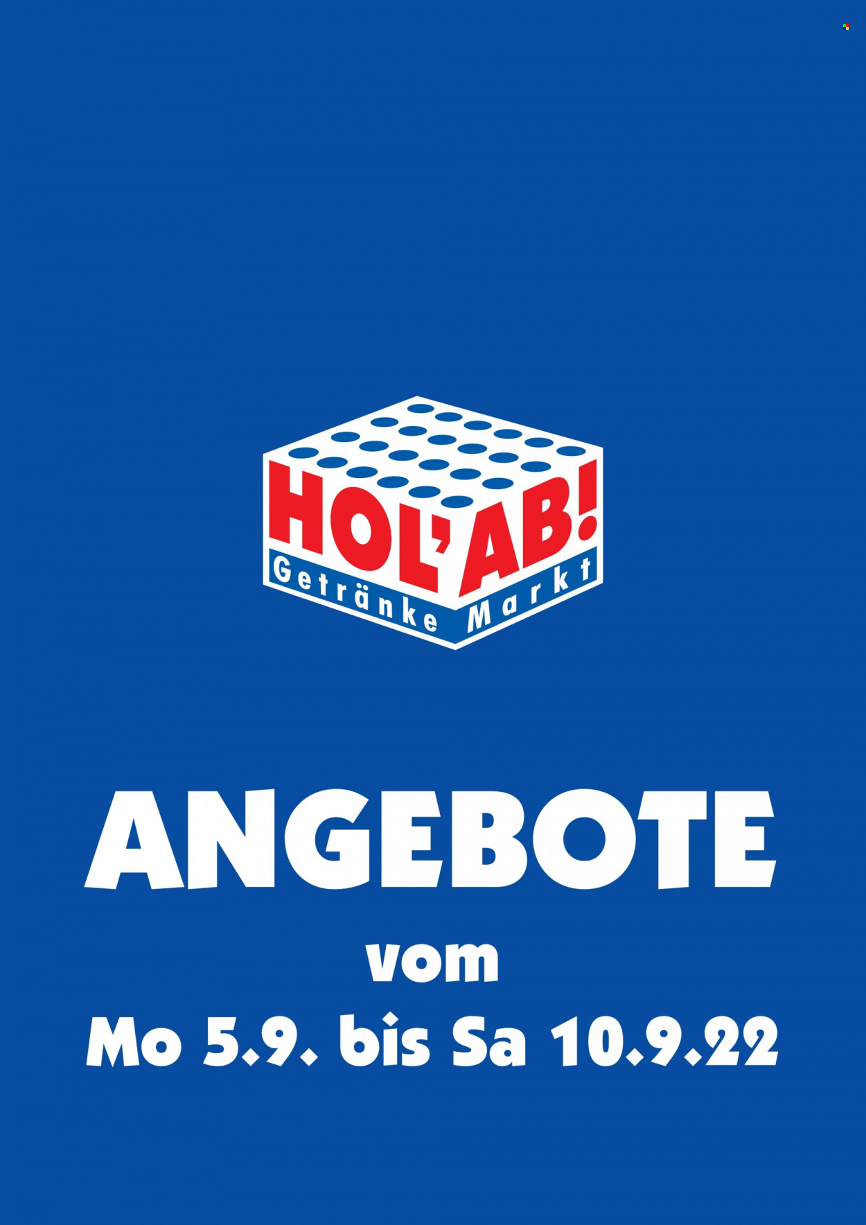 Hol'ab! Getränkemarkt Prospekte  - 5.09.2022 - 10.09.2022. Seite 1