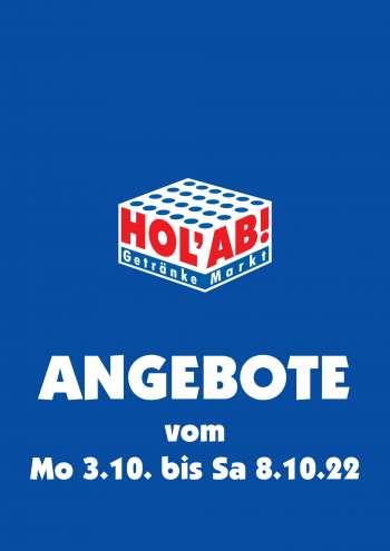 Prospekte Hol'ab! Getränkemarkt - 3.10.2022 - 8.10.2022.