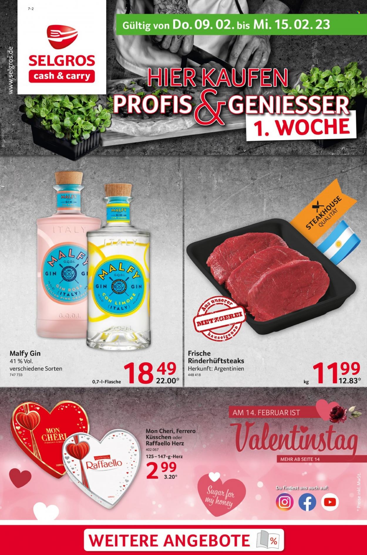 thumbnail - Prospekte Selgros - 9.02.2023 - 15.02.2023 - Produkte in Aktion - Alkohol, Rindersteak, Ferrero, Ferrero Küsschen, Bonboniere, Mon Chéri, Raffaello, Gin. Seite 1.