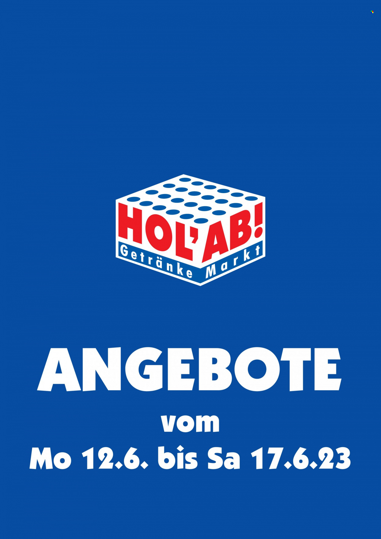 Hol'ab! Getränkemarkt Prospekte  - 12.06.2023 - 17.06.2023. Seite 1