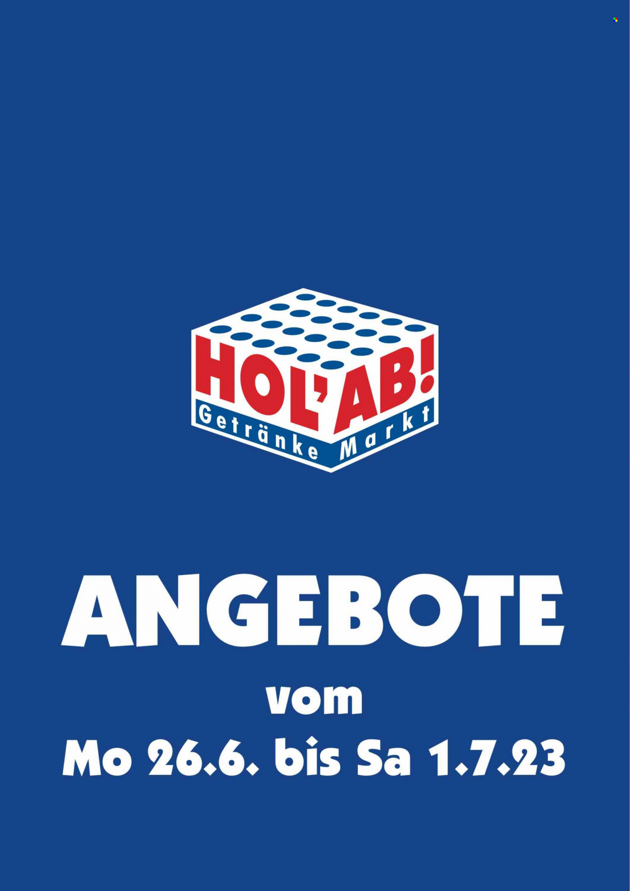 Hol'ab! Getränkemarkt Prospekte  - 26.06.2023 - 1.07.2023. Seite 1