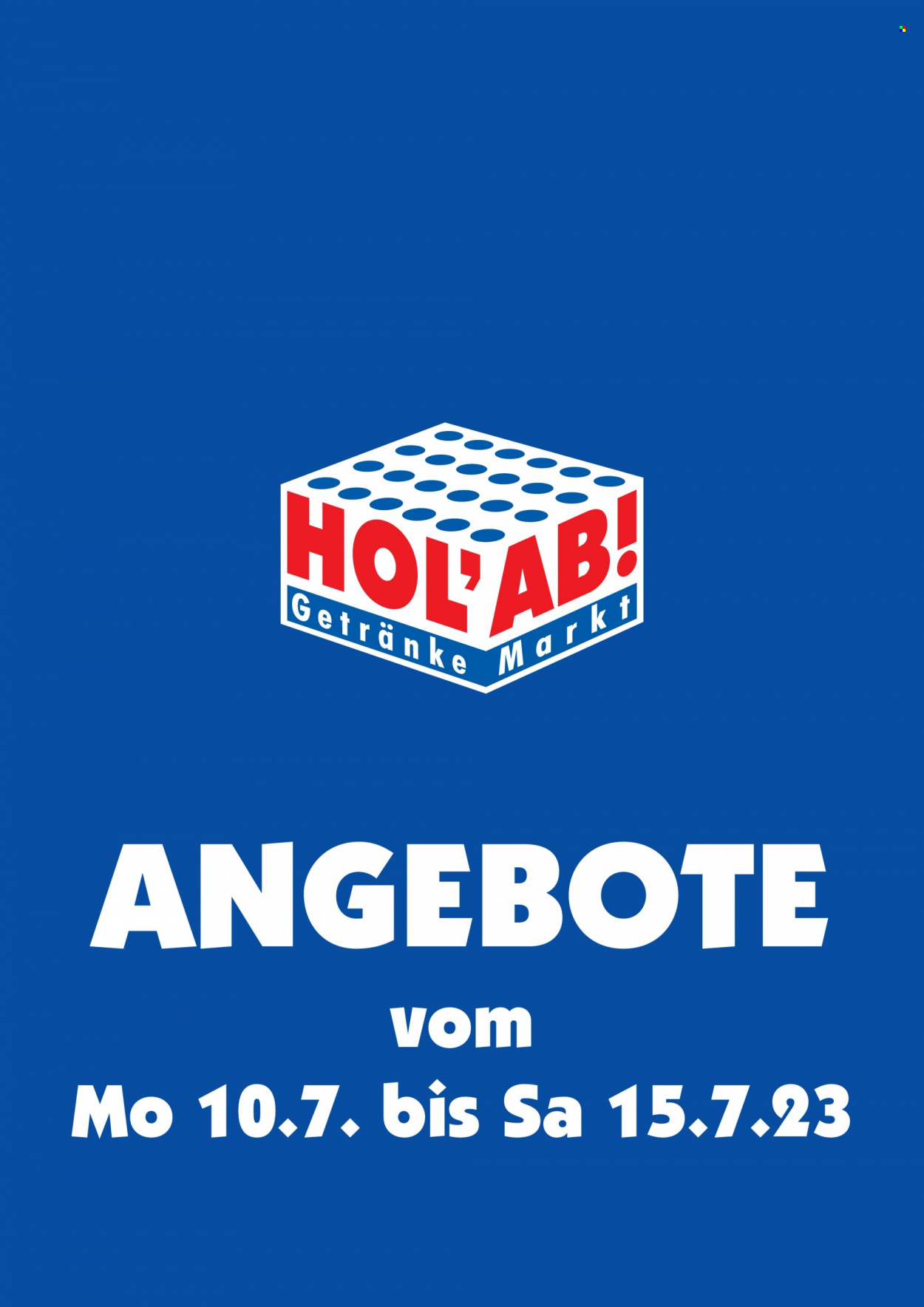 Hol'ab! Getränkemarkt Prospekte  - 10.07.2023 - 15.07.2023. Seite 1
