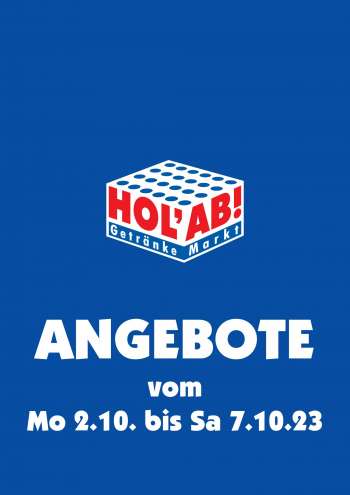 Prospekte Hol'ab! Getränkemarkt - 2.10.2023 - 7.10.2023.