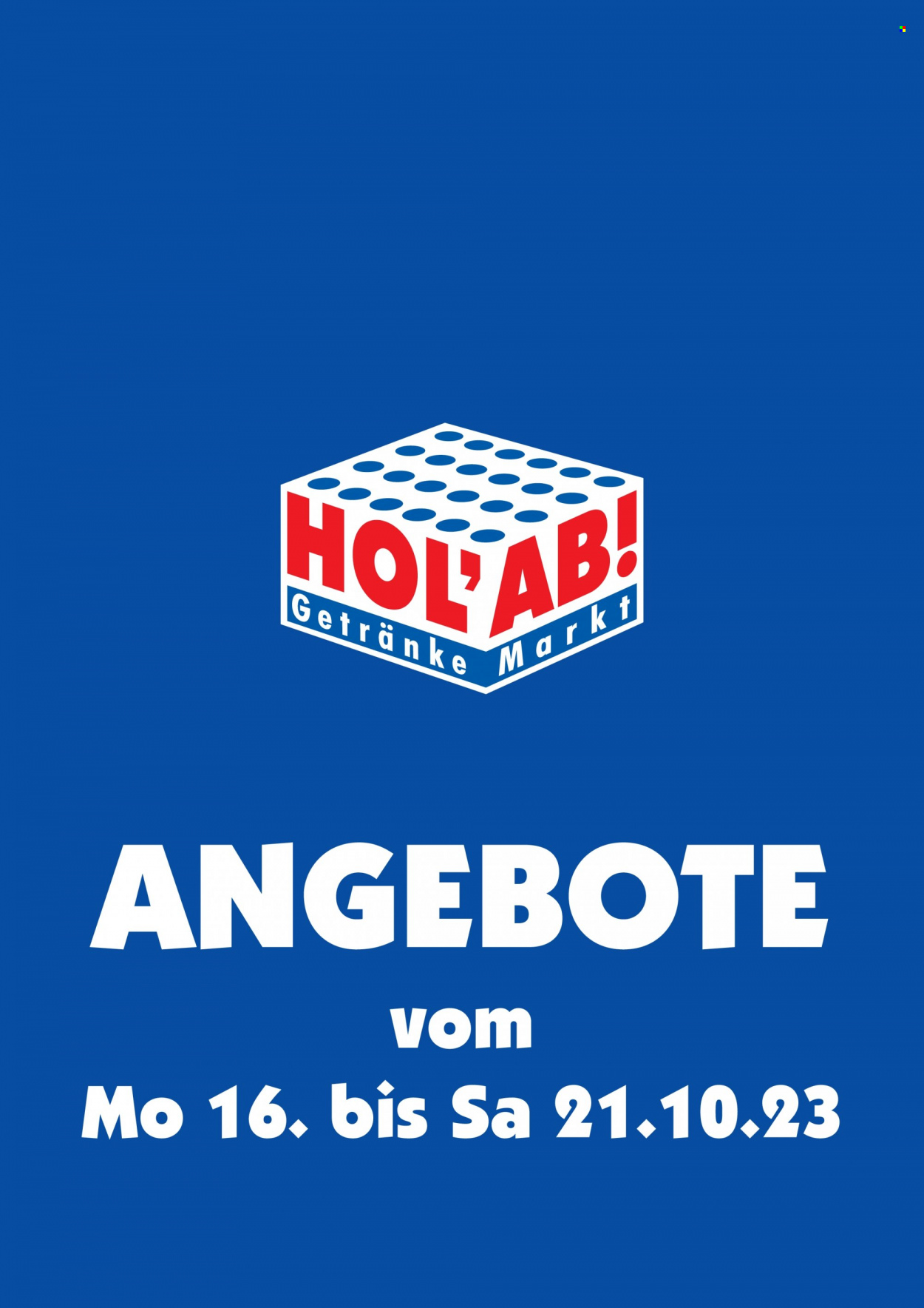 Hol'ab! Getränkemarkt Prospekte  - 16.10.2023 - 21.10.2023. Seite 1