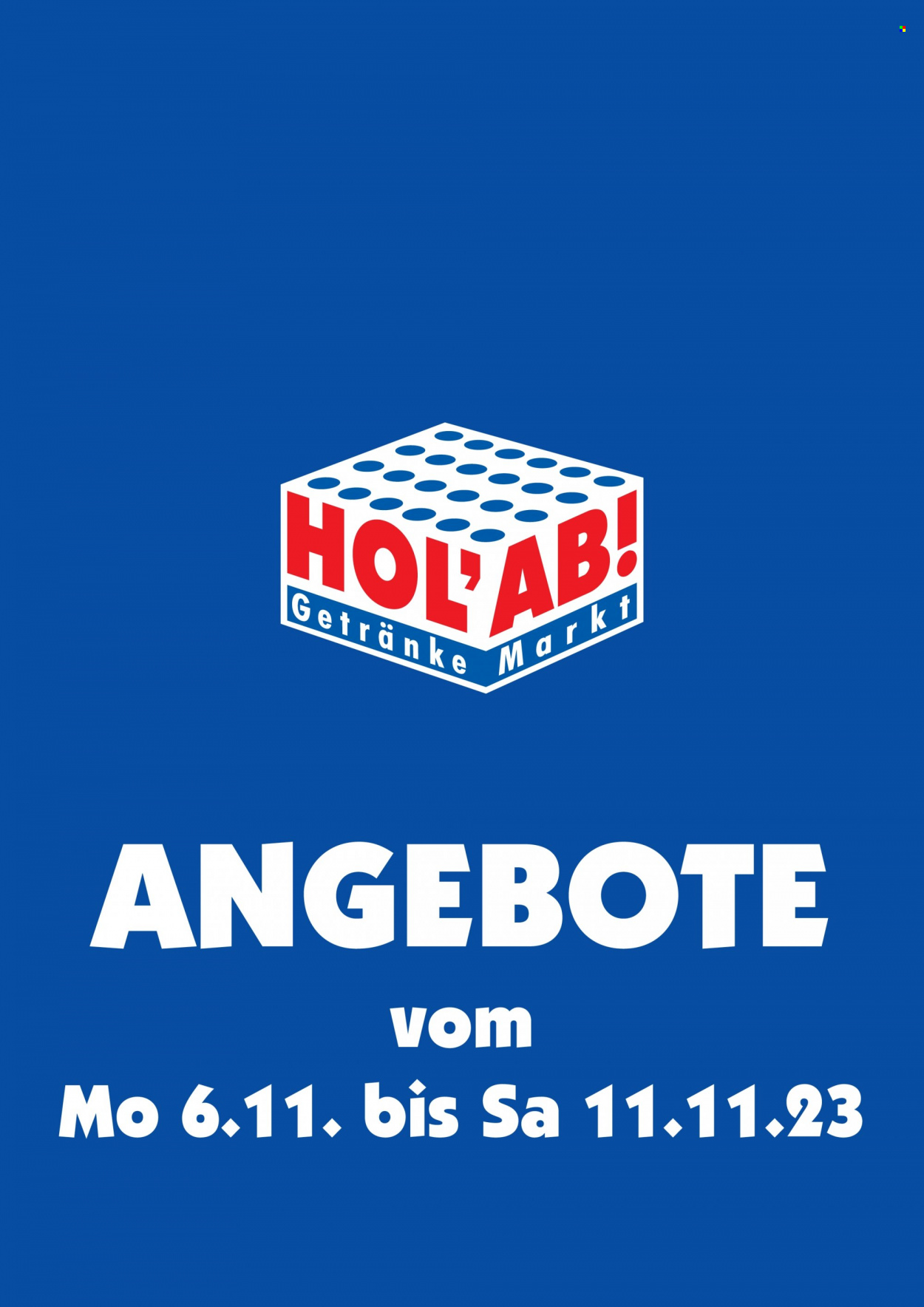 Hol'ab! Getränkemarkt Prospekte  - 6.11.2023 - 11.11.2023. Seite 1