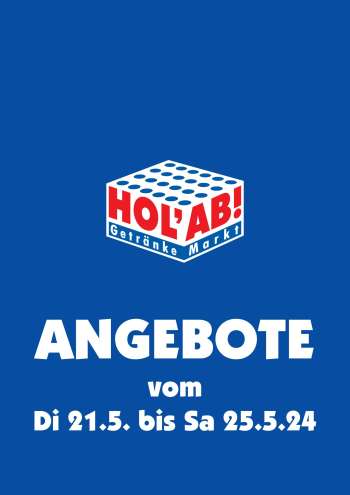 Prospekte Hol'ab! Getränkemarkt - 21.05.2024 - 25.05.2024.