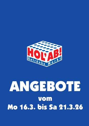 Prospekte Hol'ab! Getränkemarkt - 16.03.2026 - 21.03.2026.