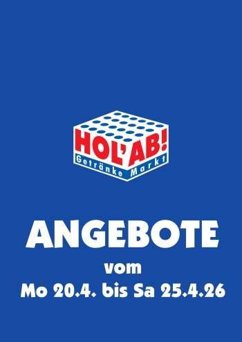 Prospekte Hol'ab! Getränkemarkt - 20.04.2026 - 25.04.2026.