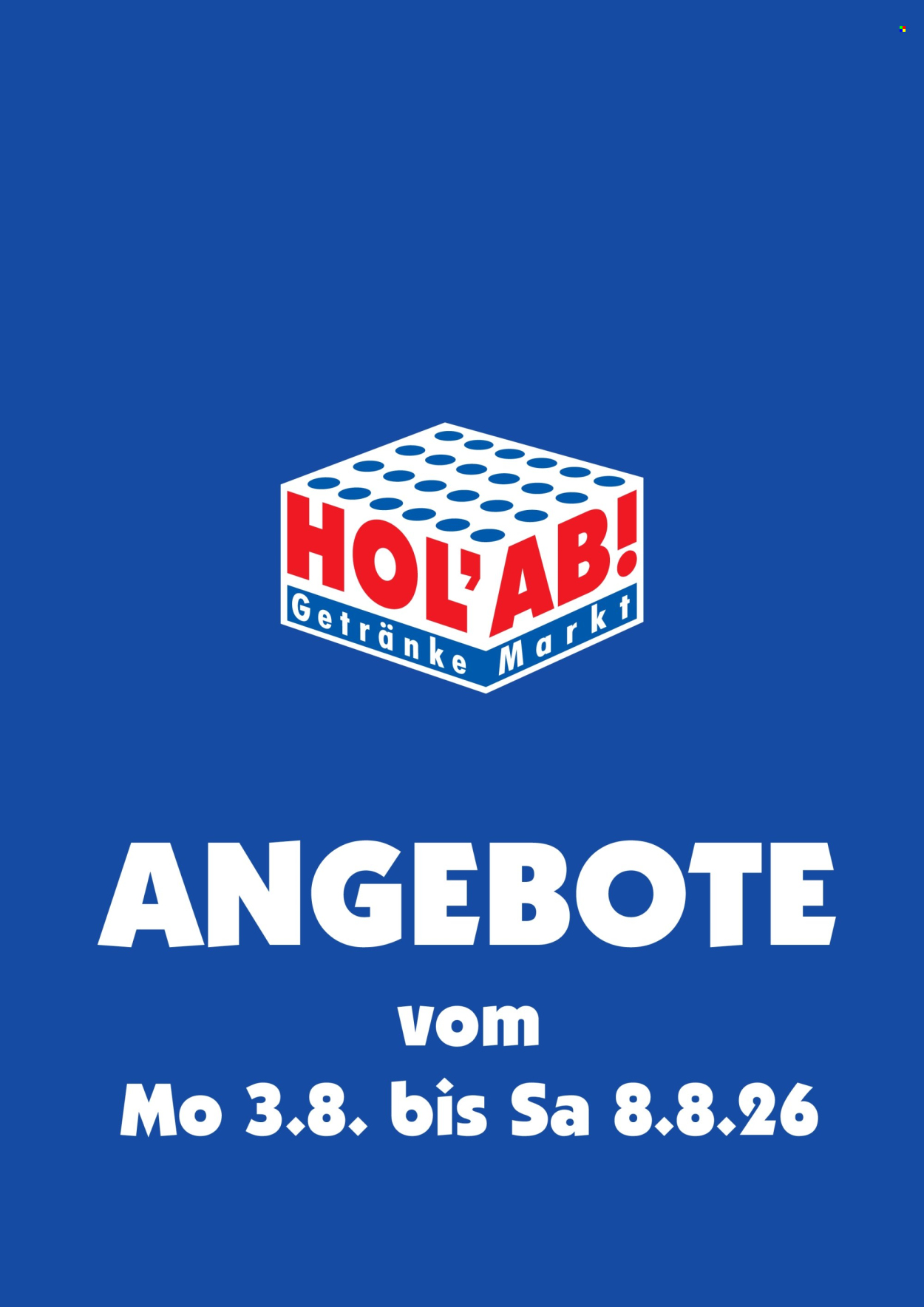 Hol'ab! Getränkemarkt Prospekte  - 3.08.2026 - 8.08.2026. Seite 1