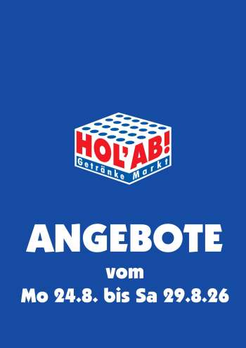 Prospekte Hol'ab! Getränkemarkt - 24.08.2026 - 29.08.2026.