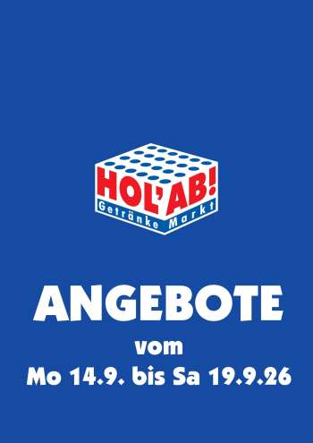 Prospekte Hol'ab! Getränkemarkt - 14.09.2026 - 19.09.2026.