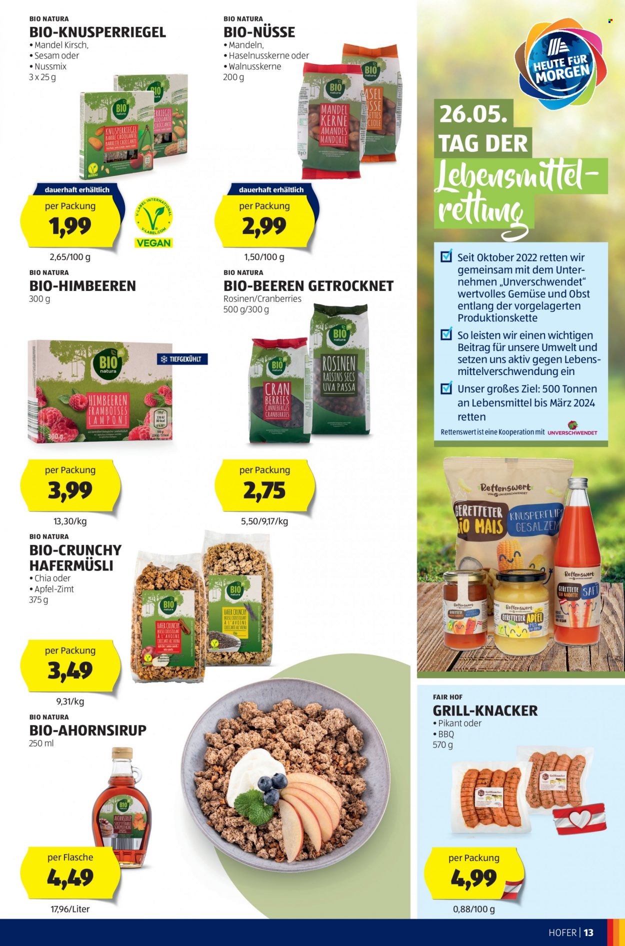 Angebote Hofer - 26.5.2023 - 1.6.2023 - Verkaufsprodukte - Knusper-Brot, Äpfel, Cranberries, Himbeeren, Knacker, Ahornsirup, Chia, Haselnuss, Nussmix, Mandeln, Walnuss Kerne, Bio-Nüsse, Kirsch, Grill. Seite 13.