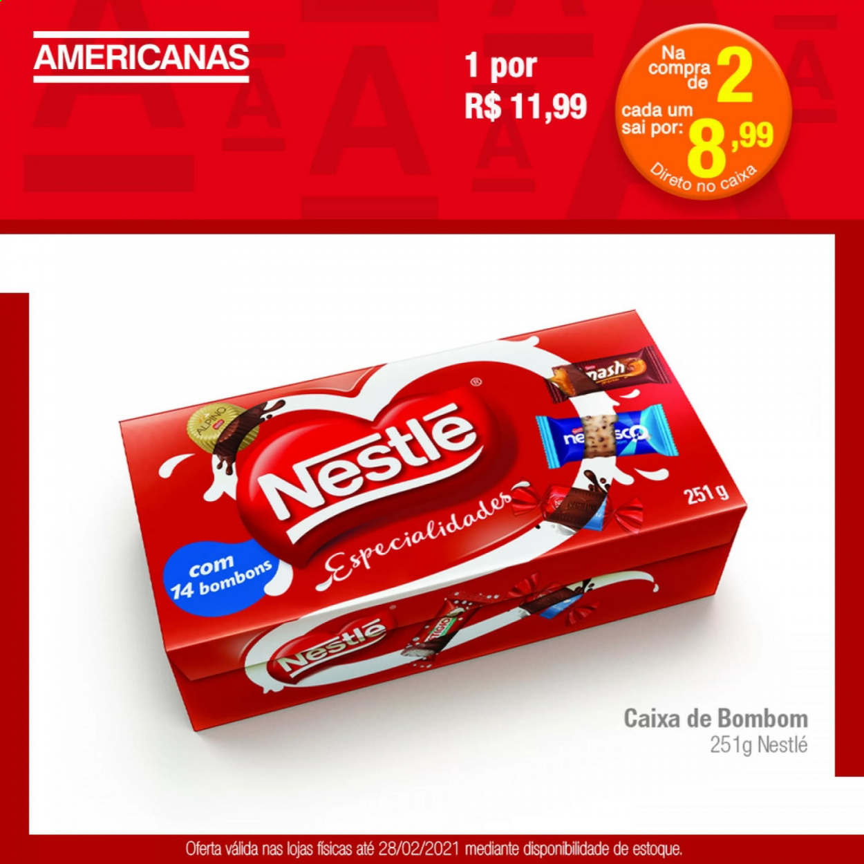thumbnail - Folheto Lojas Americanas - 14/02/2021 - 28/02/2021 - Produtos em promoção - Nestlé, bombom. Página 1.