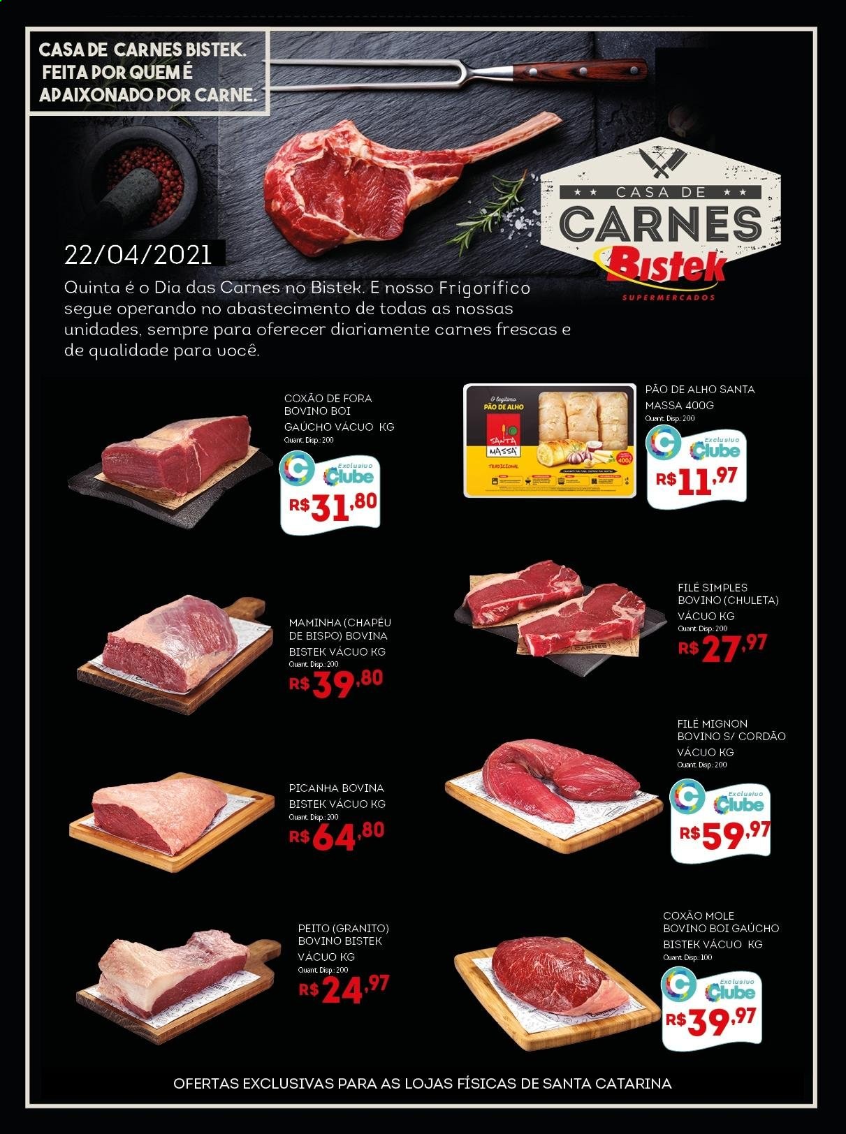 thumbnail - Folheto Bistek Supermercados - 22/04/2021 - 22/04/2021 - Produtos em promoção - picanha, carne, pão, pão de alho, file-mignon, alcatra, coxão mole. Página 1.
