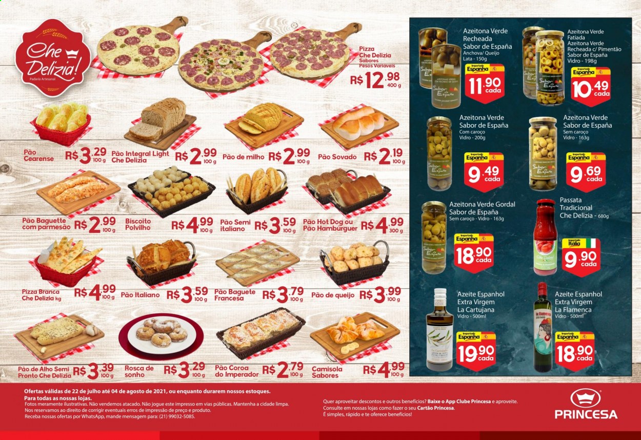 thumbnail - Folheto Princesa Supermercados - 22/07/2021 - 04/08/2021 - Produtos em promoção - azeitona, pão de queijo, pão, baguete, pão de alho, hamburger, pizza, hot dog, parmesão, biscoito, azeite de oliva. Página 4.