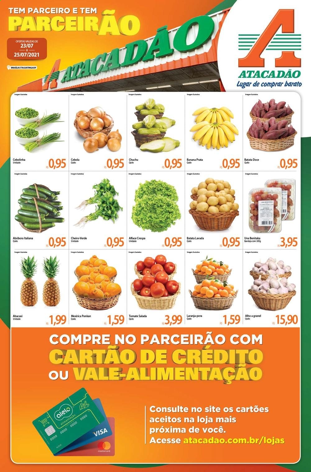 thumbnail - Folheto Atacadão - 23/07/2021 - 25/07/2021 - Produtos em promoção - banana, pera, abacaxi, laranja, uva, chuchu, batata-doce, alface, abóbora, alho, cebola, cebolinha, bandeja. Página 1.