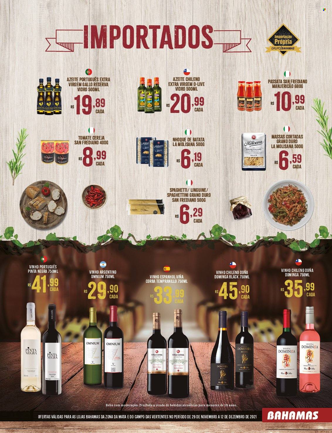 thumbnail - Folheto Bahamas Supermercados - 29/11/2021 - 12/12/2021 - Produtos em promoção - nhoque, Grano Duro, spaghetti, azeite de oliva, Gallo, vinho, vinho argentino, vinho chileno, vinho português. Página 6.
