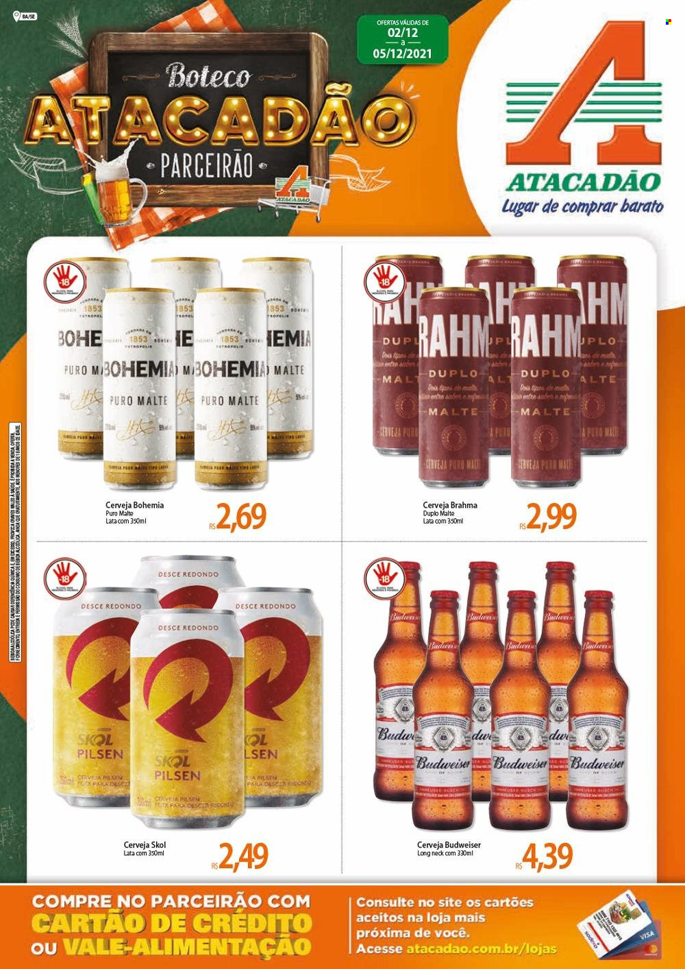 thumbnail - Folheto Atacadão - 02/12/2021 - 05/12/2021 - Produtos em promoção - Skol, Budweiser, Brahma, cerveja, Puro Malte. Página 1.