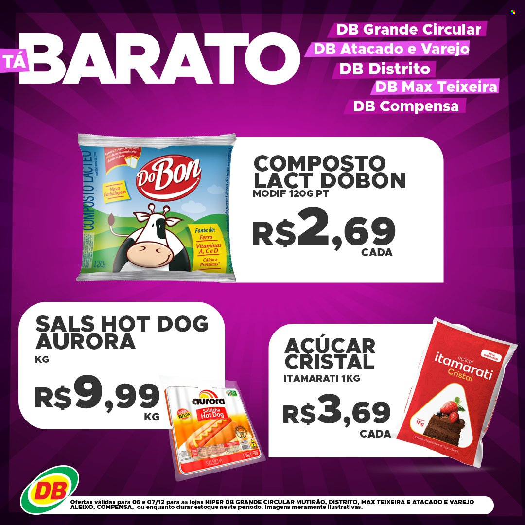 thumbnail - Folheto Hiper DB - 06/12/2021 - 07/12/2021 - Produtos em promoção - Aurora, hot dog, salsicha, bebida lactea, açúcar, leite em pó, vinho. Página 1.
