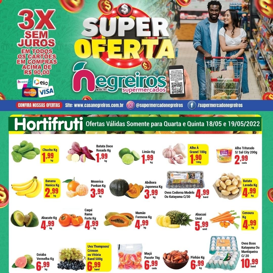 thumbnail - Folheto Supermercado Negreiros - 18/05/2022 - 24/05/2022 - Produtos em promoção - banana, maçã, abacaxi, mexerica, papaia, uva, abacate, limão, mamão, chuchu, batata-doce, abóbora, alho, ovos, alho em pó. Página 1.