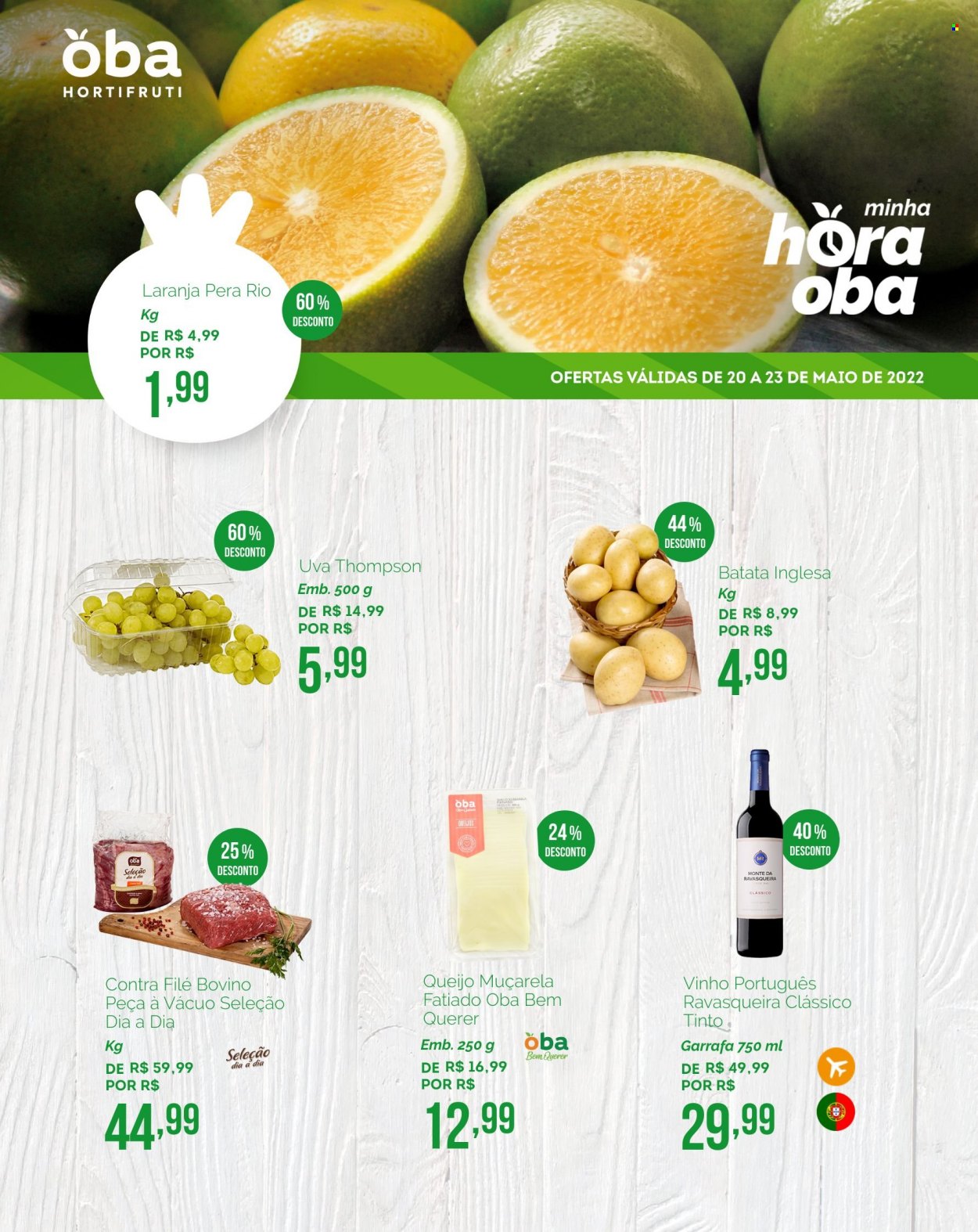thumbnail - Folheto Oba Hortifruti - 20/05/2022 - 23/05/2022 - Produtos em promoção - laranja, uva, batata, contra filé, mozzarella, vinho, vinho português. Página 1.