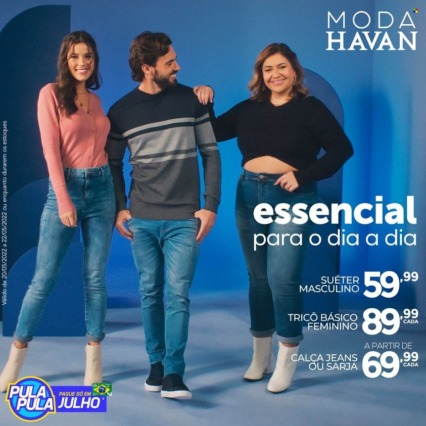 thumbnail - Folheto Havan - 20/05/2022 - 22/05/2022 - Produtos em promoção - calça, jeans, calça jeans. Página 1.