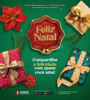 Folheto Shibata Supermercados - 17/12/2024 - 01/01/2025.