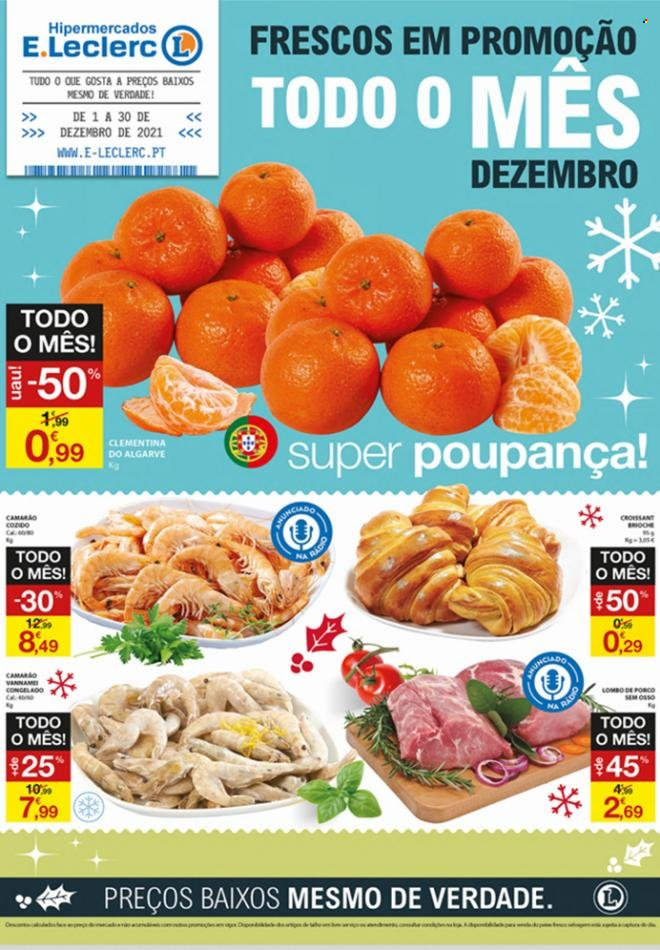 thumbnail - Folheto E.Leclerc - 1.12.2021 - 30.12.2021 - Produtos em promoção - clementinas, lombo, lombo de porco, camarão. Página 1.