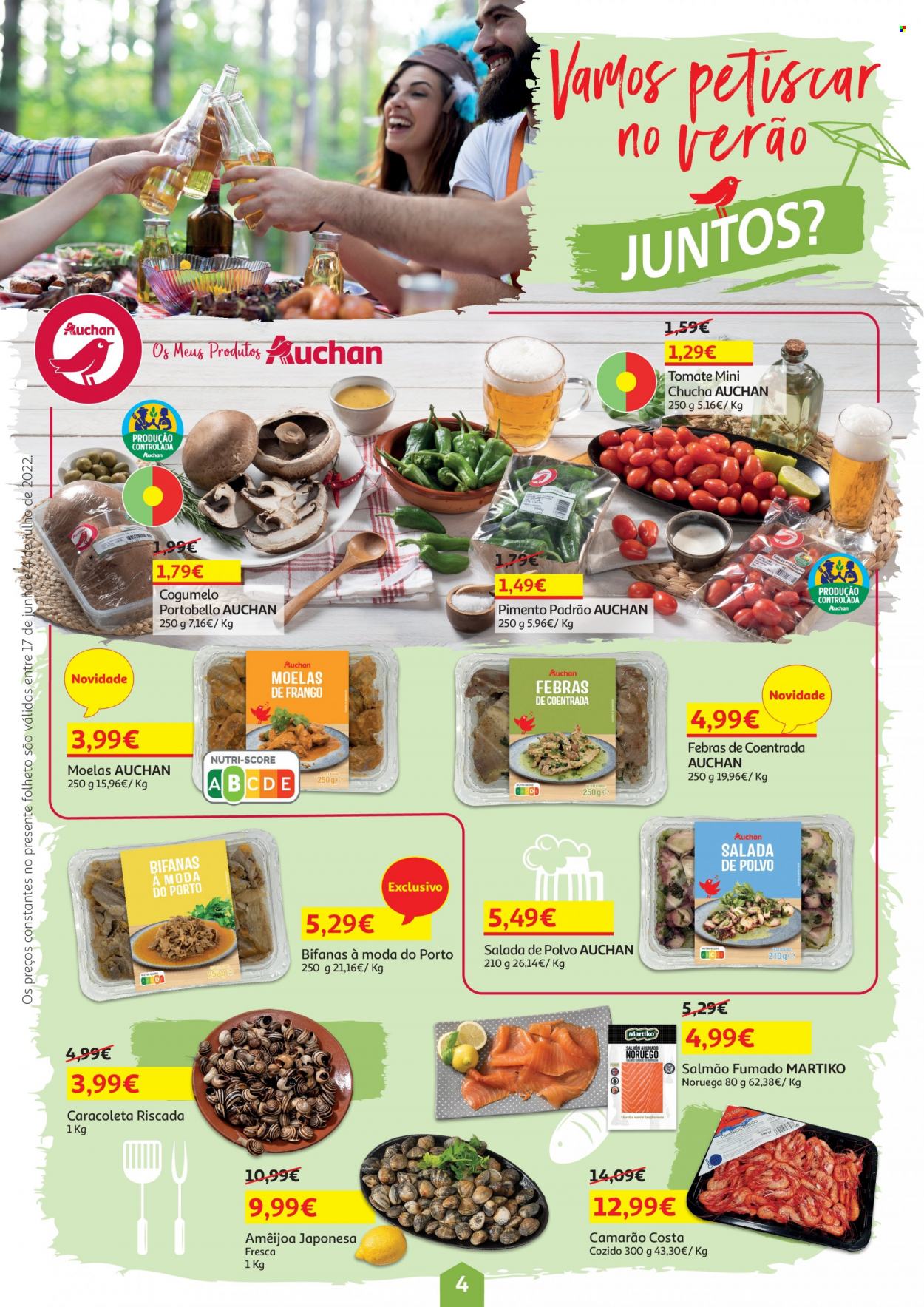thumbnail - Folheto Auchan - 17.6.2022 - 4.7.2022 - Produtos em promoção - salada, pimento, bifanas, cogumelo, portobello, moela de frango, salmão, camarão, polvo, amêijoa, salmão fumado. Página 4.