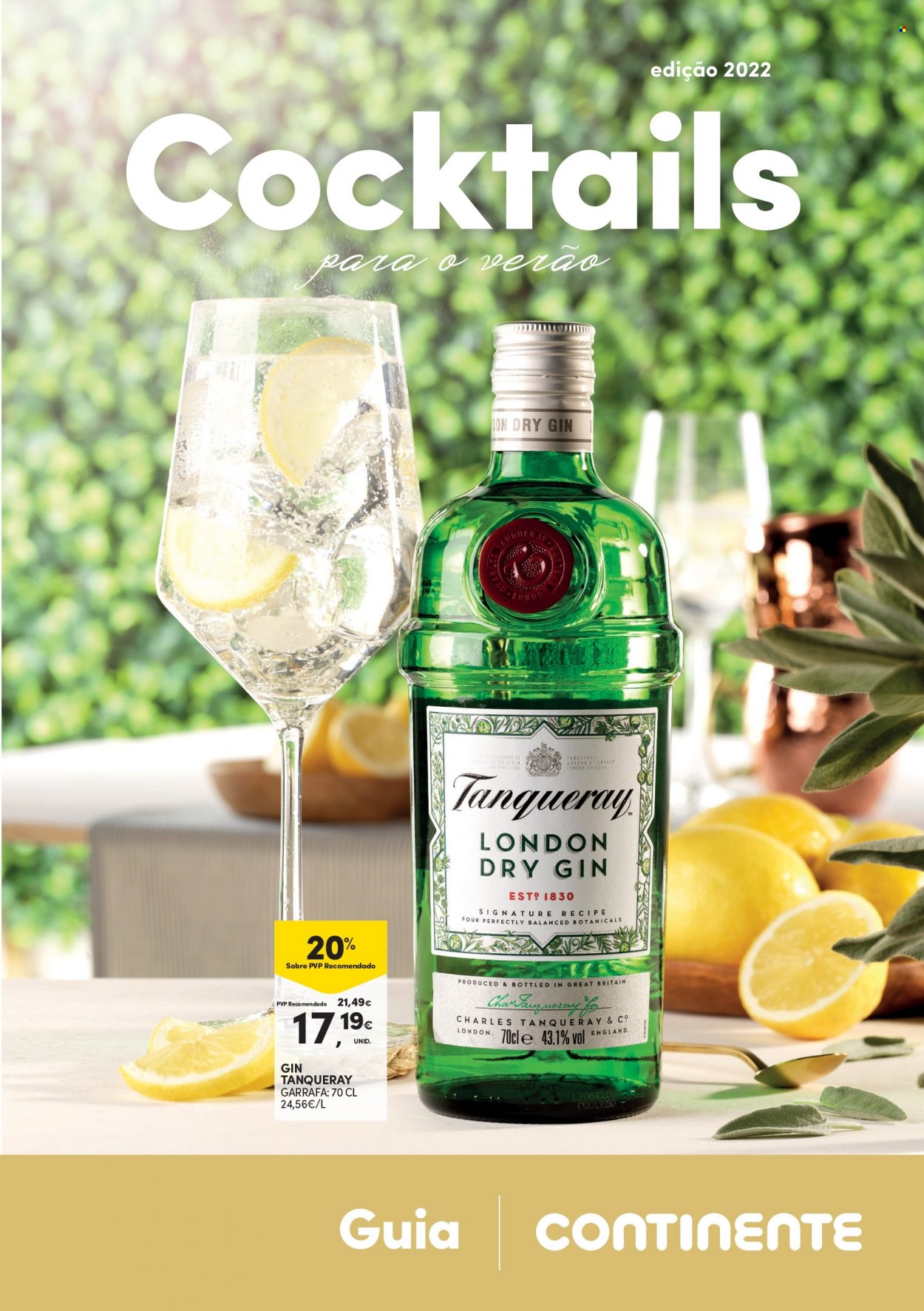 thumbnail - Folheto Continente - 19.7.2022 - 14.8.2022 - Produtos em promoção - gin, London Dry Gin, Tanqueray. Página 1.