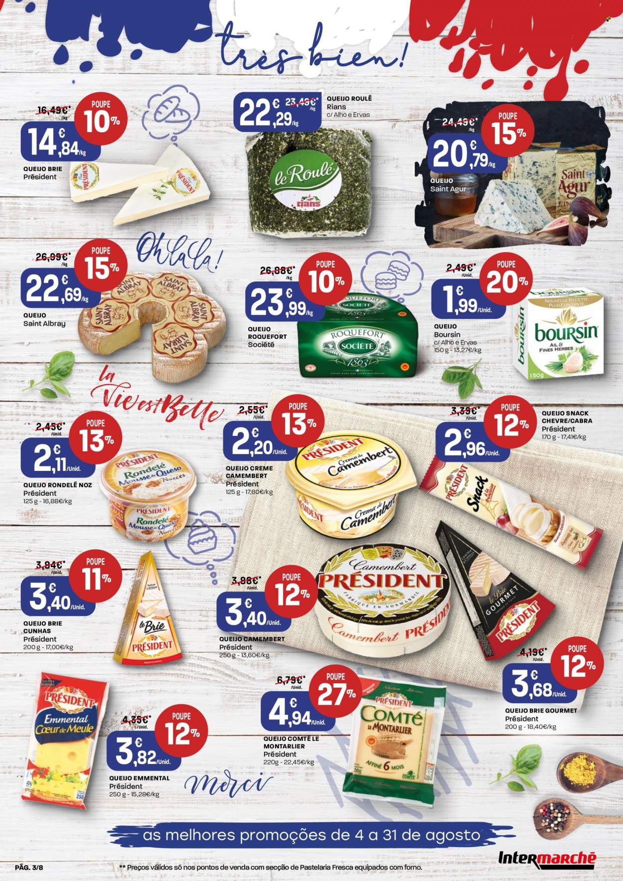 thumbnail - Folheto Intermarché - 4.8.2022 - 31.8.2022 - Produtos em promoção - queijo, Saint Agur, Saint Albray, roquefort, queijo brie, camembert, Président. Página 3.
