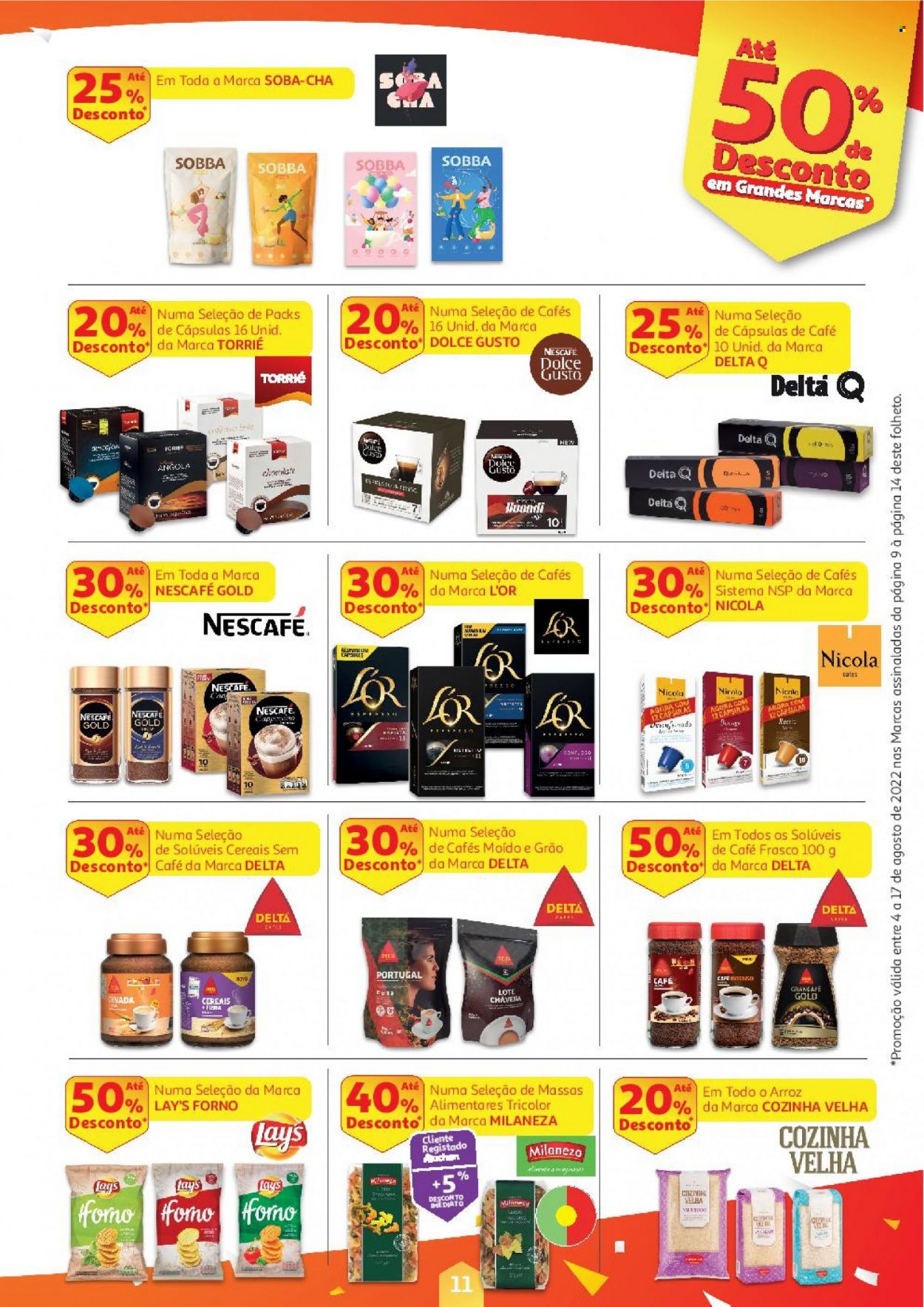 thumbnail - Folheto Auchan - 4.8.2022 - 17.8.2022 - Produtos em promoção - Lay's, cereais, arroz, chá, Nescafé, Delta Q, Dolce Gusto, Nicola, forno. Página 11.