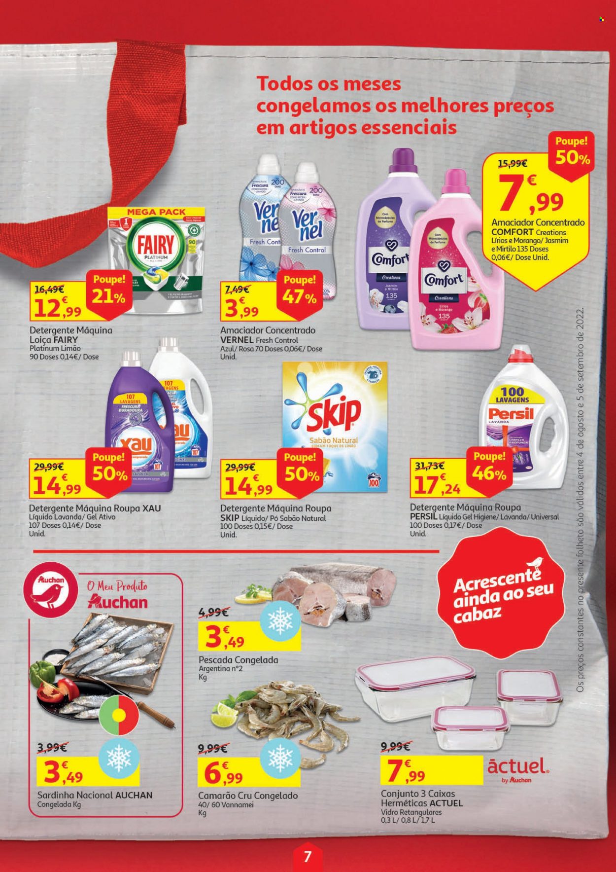 thumbnail - Folheto Auchan - 4.8.2022 - 5.9.2022 - Produtos em promoção - camarão, sardinhas, detergente, sabão, Persil, amaciador, Fairy, Xau, Comfort, Skip, gel higiene. Página 7.