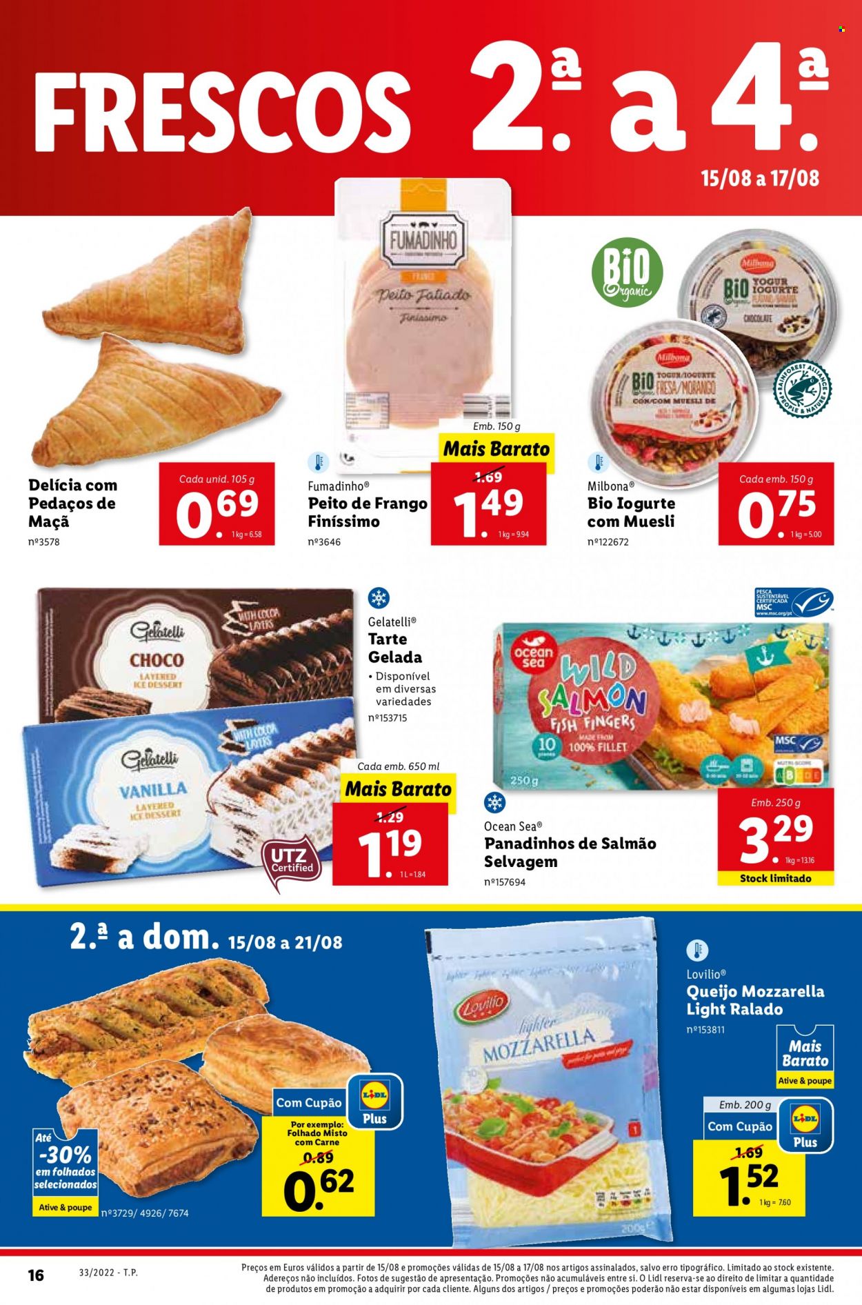 thumbnail - Folheto Lidl - 15.8.2022 - 21.8.2022 - Produtos em promoção - folhado misto, torta, peito de frango, salmão, queijo, mozzarella, iogurte. Página 18.