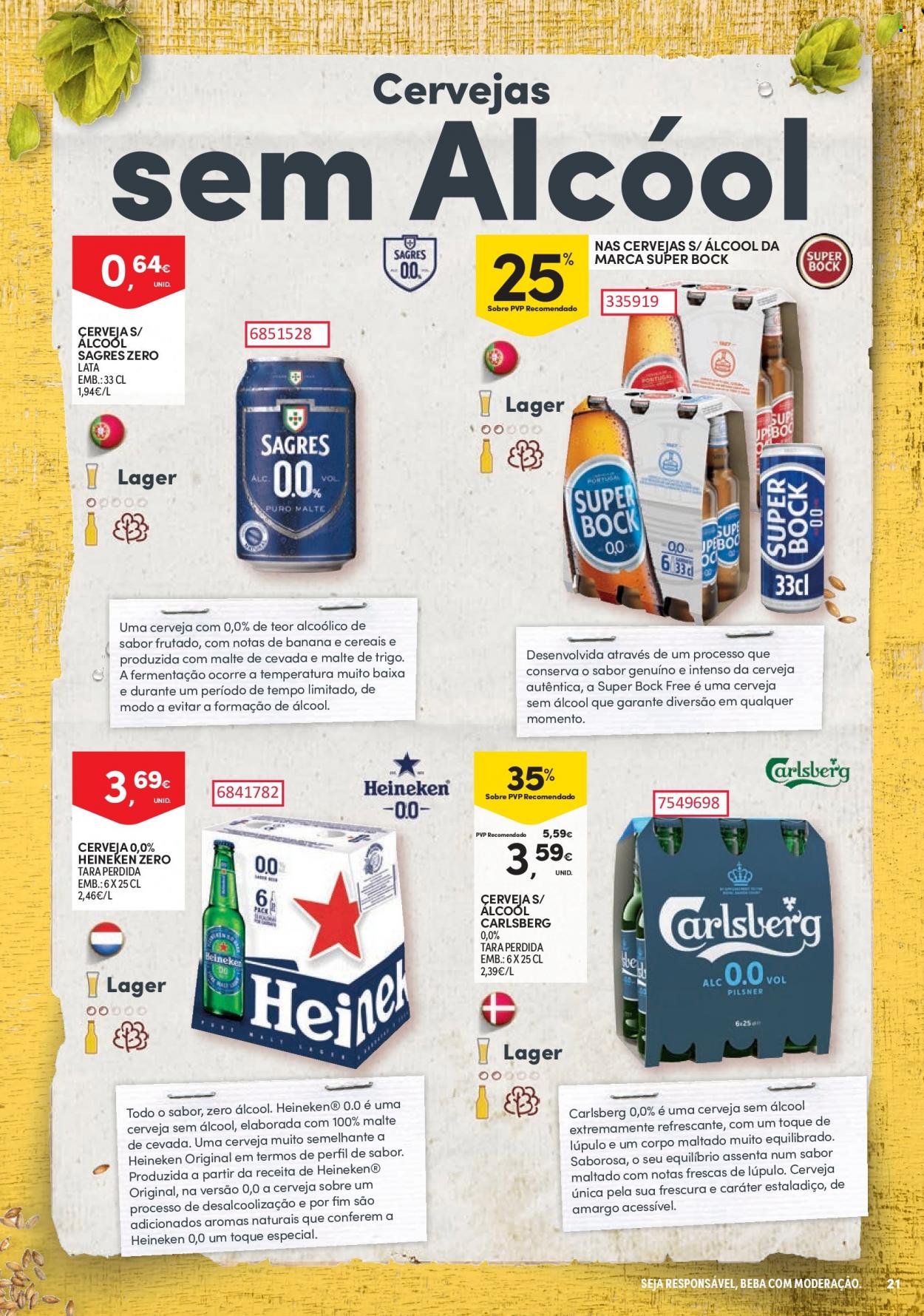 thumbnail - Folheto Continente - 16.8.2022 - 11.9.2022 - Produtos em promoção - Heineken, Sagres, cerveja sem álcool, Super Bock, cerveja, Carlsberg. Página 21.