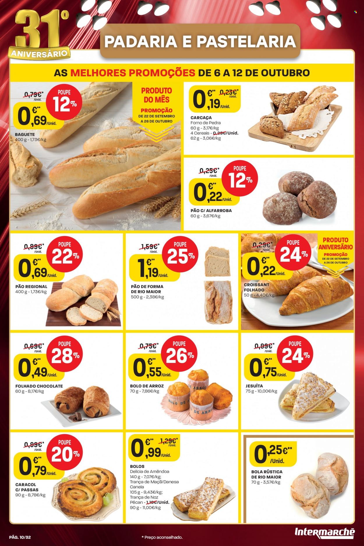 thumbnail - Folheto Intermarché - 6.10.2022 - 12.10.2022 - Produtos em promoção - pão, baguete, pão de forma, carcaça forno, bolo, croissant, forno. Página 10.