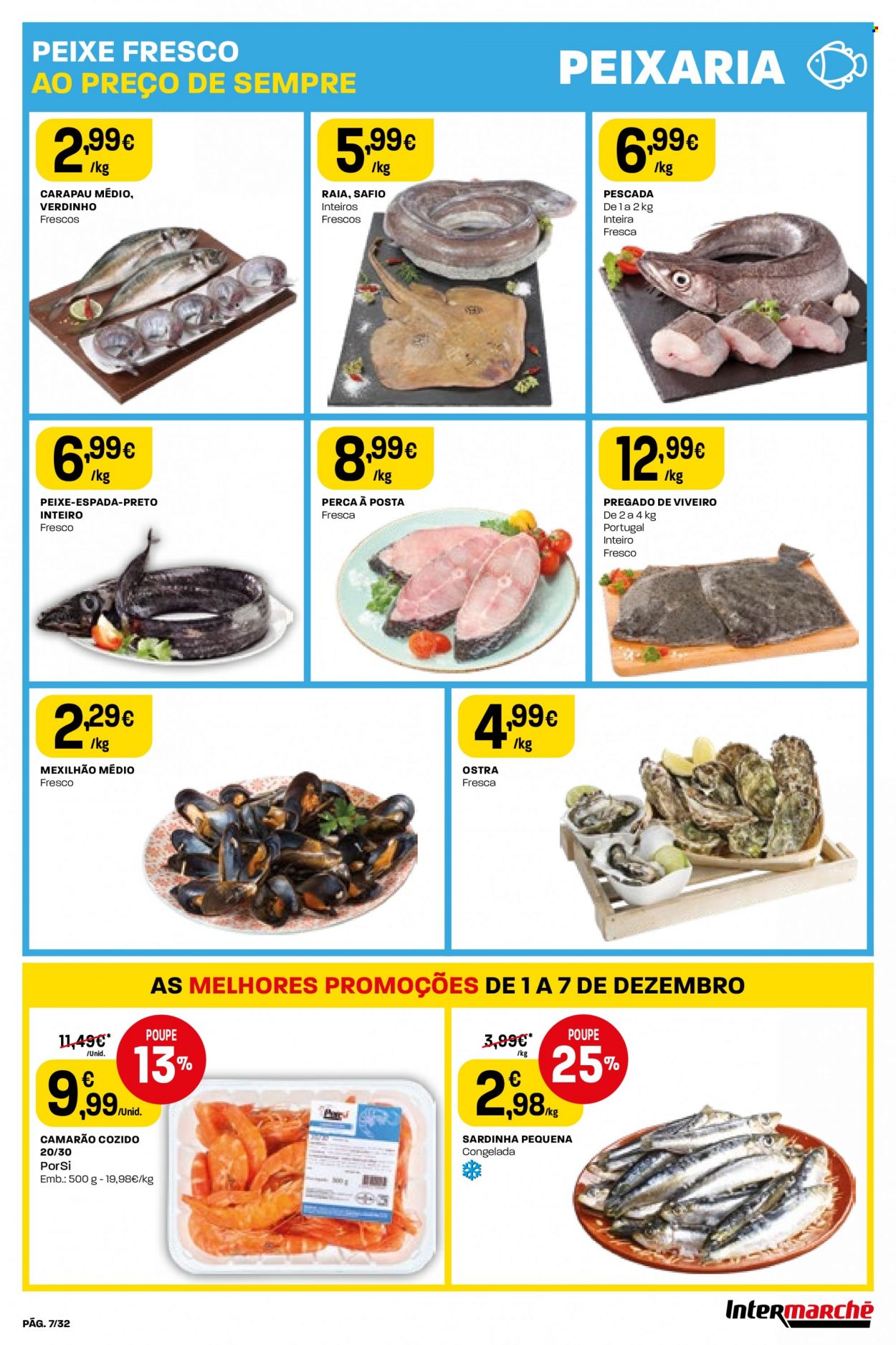 thumbnail - Folheto Intermarché - 1.12.2022 - 7.12.2022 - Produtos em promoção - camarão, peixe, mexilhão, raia, carapau, sardinhas. Página 7.
