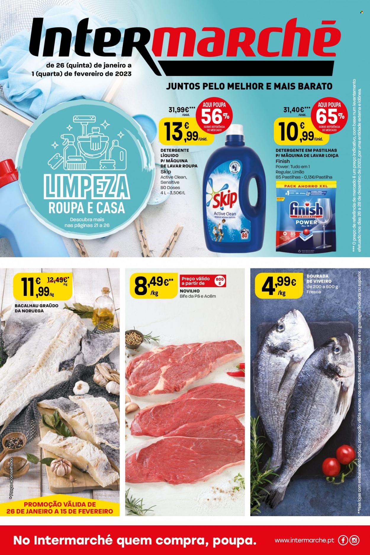 thumbnail - Folheto Intermarché - 26.1.2023 - 1.2.2023 - Produtos em promoção - bife, carne de novilho, detergente, detergente líquido, Skip, Finish, bacalhau. Página 1.