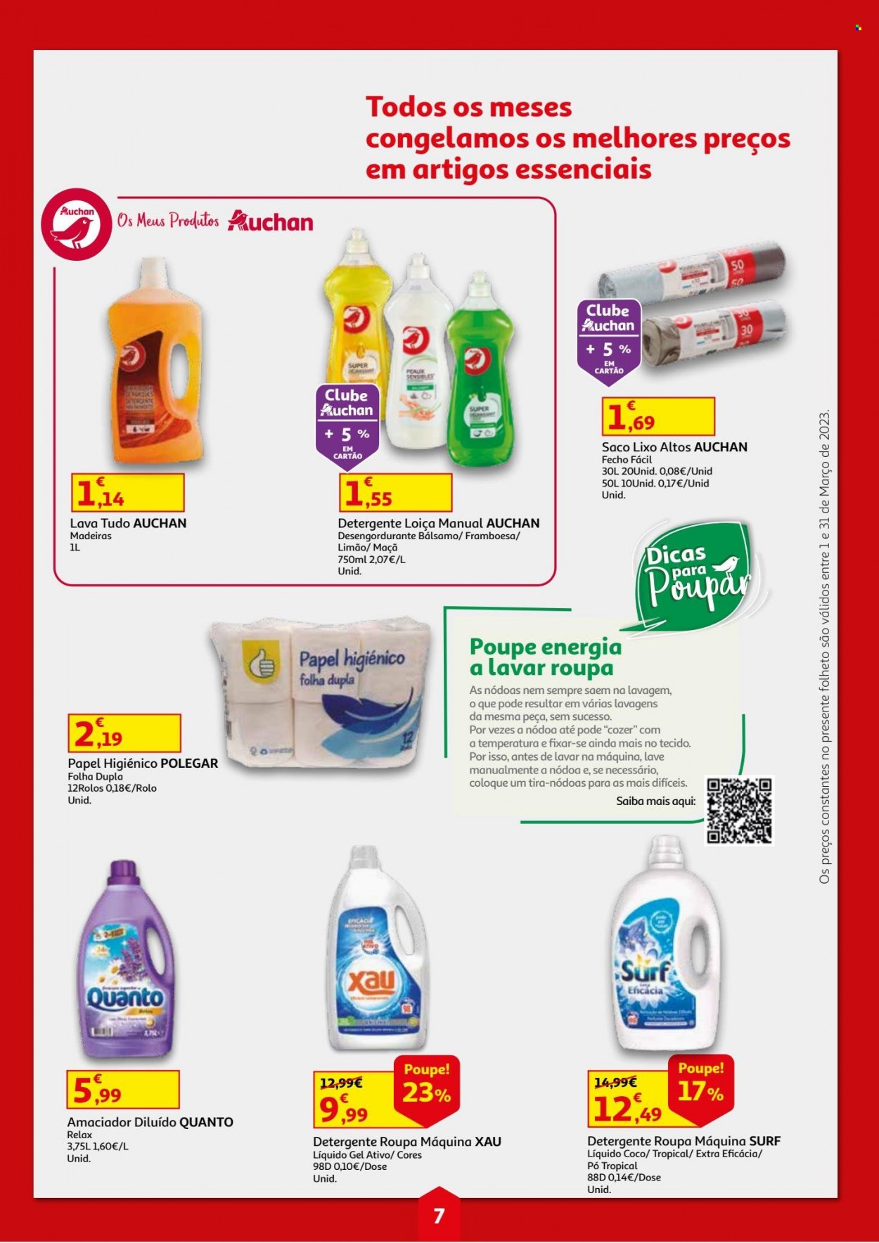 thumbnail - Folheto Auchan - 1.3.2023 - 31.3.2023 - Produtos em promoção - framboesa, papel higiénico, desengordurante, detergente, lava tudo, amaciador, Surf, Xau, detergente para loiça. Página 7.