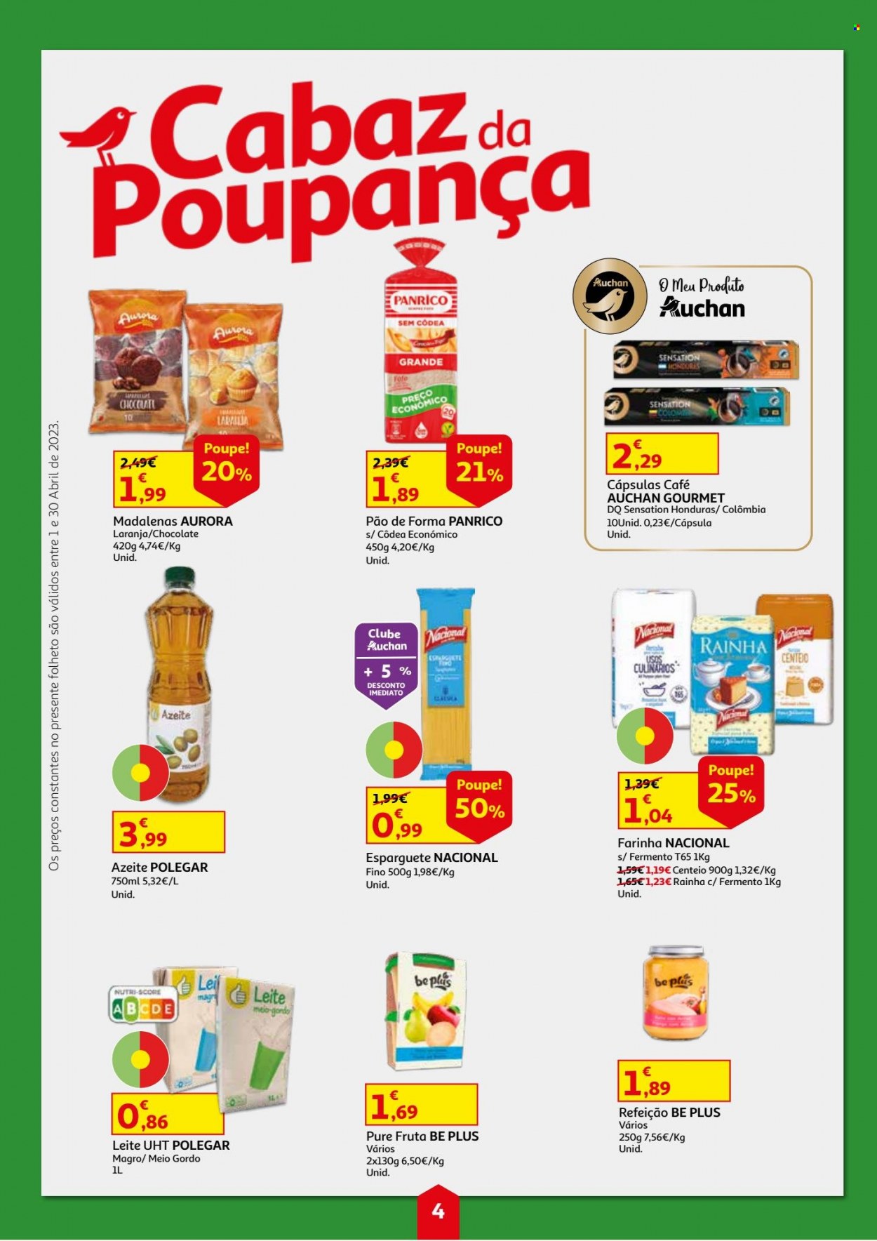 thumbnail - Folheto Auchan - 1.4.2023 - 30.4.2023 - Produtos em promoção - pão, pão de forma, madalenas, Aurora, farinha, espaguetes, azeite de oliva, azeite, café. Página 4.